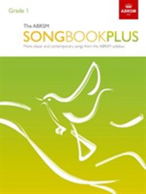 ABRSM Songbook Plus, Grade 1 - More classic and contemporary songs from the