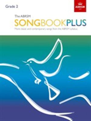 ABRSM Songbook Plus, Grade 2 - More classic and contemporary songs from the
