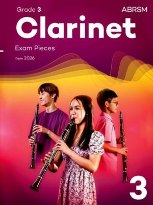 Clarinet Exam Pieces from 2026, ABRSM Grade 3 - Selected from the syllabus