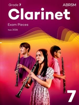 Clarinet Exam Pieces from 2026, ABRSM Grade 7 - Selected from the syllabus