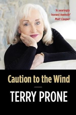 Caution to the Wind - A Memoir