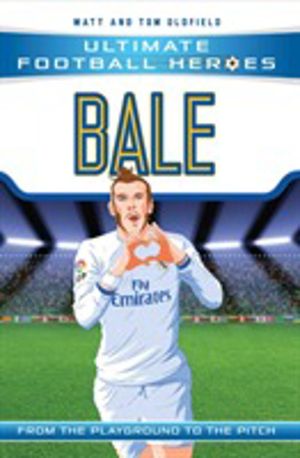 Ultimate Football Heroes: Bale (Wing Wizards) - Collect Them All!