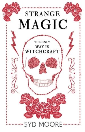 Strange Magic - An Essex Witch Museum Mystery