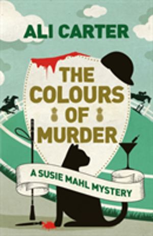 Colours of Murder - A Susie Mahl Mystery