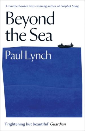Beyond the Sea - From the Booker-winning author of Prophet Song
