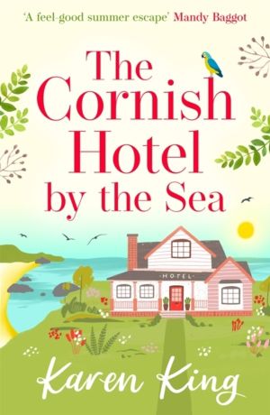 Cornish Hotel by the Sea - The perfect uplifting summer read