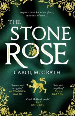 Stone Rose - The absolutely gripping new historical romance about England's