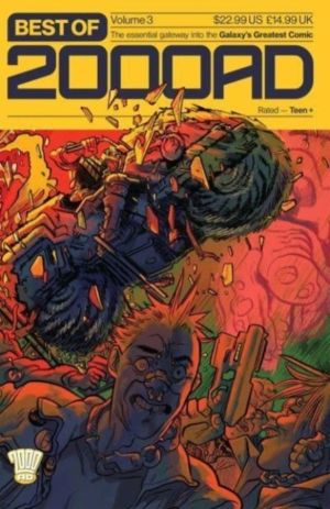 Best of 2000 AD Volume 3 - The Essential Gateway to the Galaxy's Greatest C