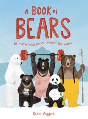 Book of Bears - At Home with Bears Around the World