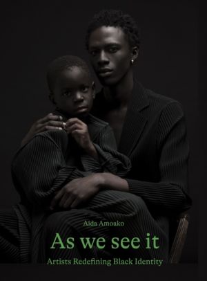 As We See It - Artists Redefining Black Identity