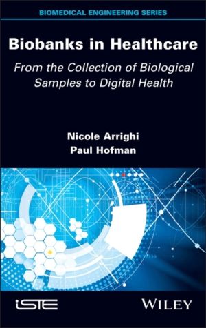Biobanks in Healthcare - From the Collection of Biological Samples to Digit