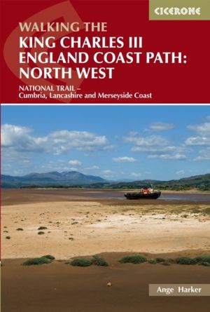 Walking the King Charles III England Coast Path: North West - NATIONAL TRAI