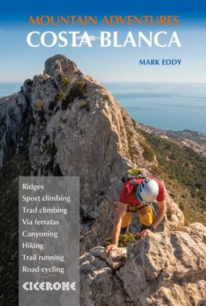 Costa Blanca Mountain Adventures - The Bernia Ridge and other multi-activit