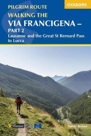Walking the Via Francigena Pilgrim Route - Part 2 - Lausanne and the Great