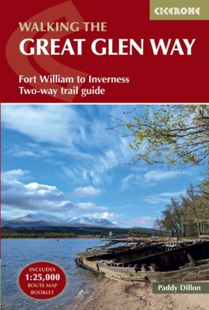 Walking the Great Glen Way - Fort William to Inverness Two-way trail guide