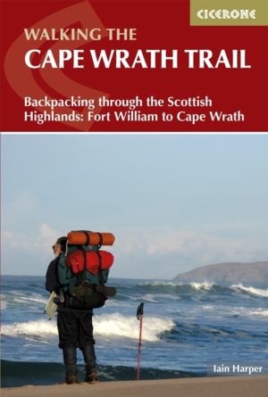 Walking the Cape Wrath Trail - Backpacking through the Scottish Highlands: