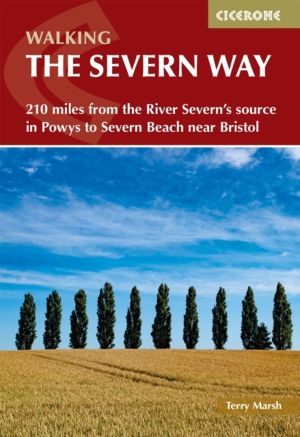 Walking the Severn Way - 215 miles from the River Severn's source in Powys