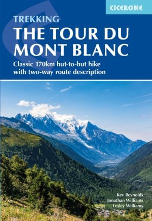 Trekking the Tour du Mont Blanc - Classic 170km hut-to-hut hike with two-wa
