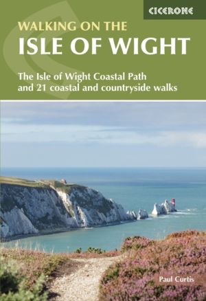 Walking on the Isle of Wight - The Isle of Wight Coastal Path and 21 coasta