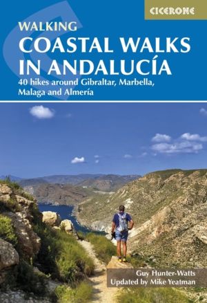Coastal Walks in Andalucia - 40 hikes around Gibraltar, Marbella, Malaga an