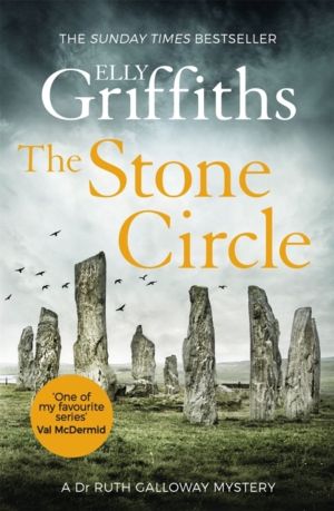 Stone Circle - The Dr Ruth Galloway Mysteries 11