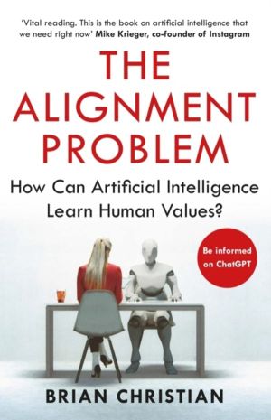 Alignment Problem - 'If you're going to read one book on artificial intelli