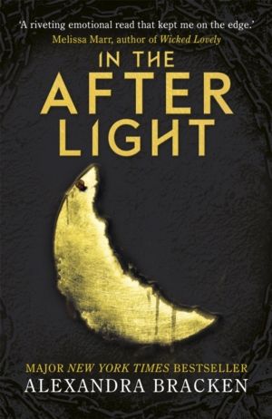 A Darkest Minds Novel: In the Afterlight - Book Three in the heart-stopping