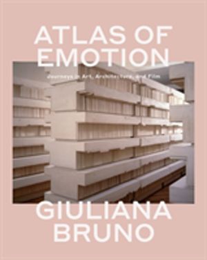 Atlas of Emotion - Journeys in Art, Architecture, and Film