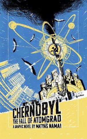 Chernobyl - The Fall of Atomgrad
