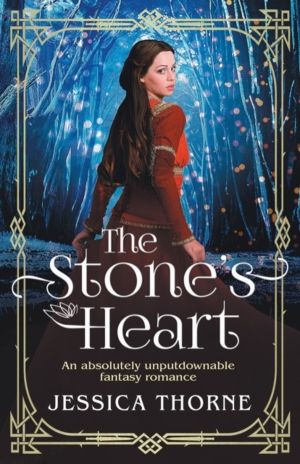 Stone's Heart - An absolutely unputdownable fantasy romance