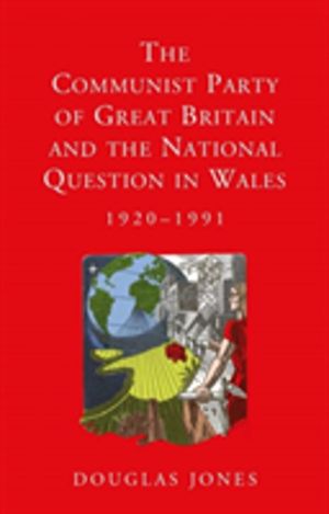 Communist Party of Great Britain and the National Question in Wales, 1920-1
