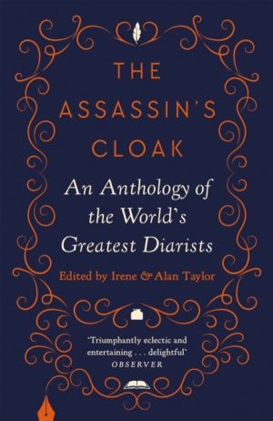 Assassin's Cloak - An Anthology of the World's Greatest Diarists