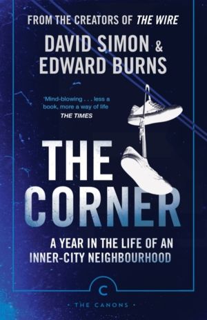 Corner - A Year in the Life of an Inner-City Neighbourhood