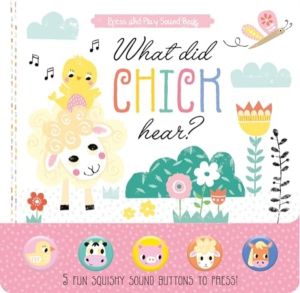What Did Chick Hear? - 5 Fun Squishy Sound Buttons To Press!