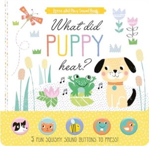 What Did Puppy Hear? - 5 Fun Squishy Sound Buttons To Press!