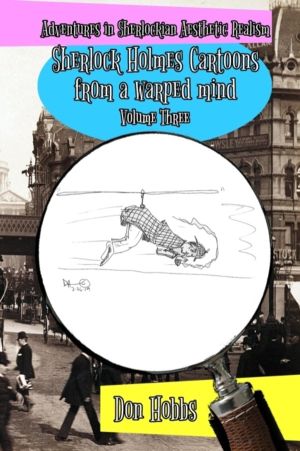 Adventures in Sherlockian Aesthetic Realism - Sherlock Holmes Cartoons from