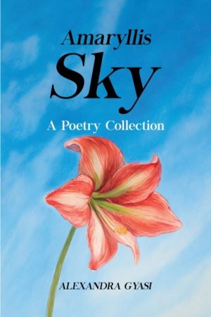 Amaryllis Sky - A Poetry Collection