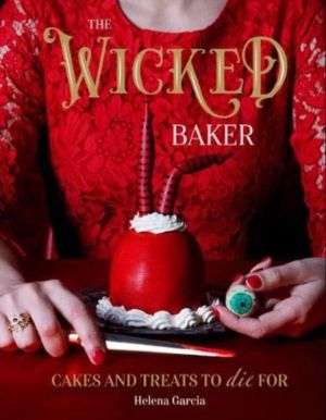 Wicked Baker - Cakes and Treats to Die For