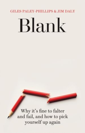 Blank - Why It's Fine to Falter and Fail, and How to Pick Yourself Up Again