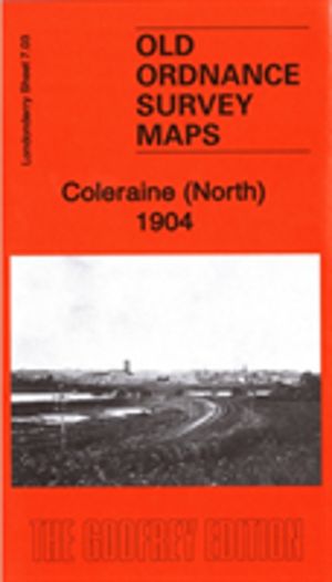 Coleraine (North) 1904 - Londonderry Sheet 7.03