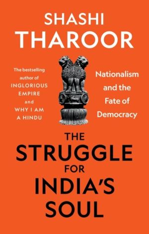 Struggle for India's Soul - Nationalism and the Fate of Democracy