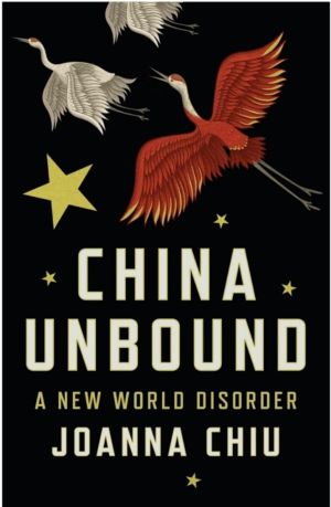 China Unbound - A New World Disorder