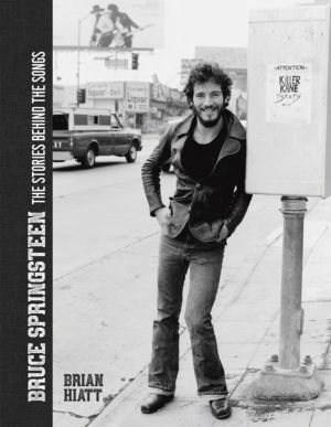 Bruce Springsteen - The Stories Behind the Songs - Bruce Springsteen by Bri