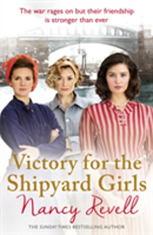 Victory for the Shipyard Girls - Shipyard Girls 5