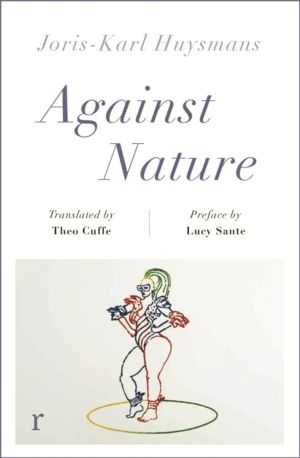 Against Nature (riverrun editions) - a new translation of the compulsively