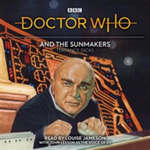 Doctor Who and the Sunmakers - 4th Doctor Novelisation