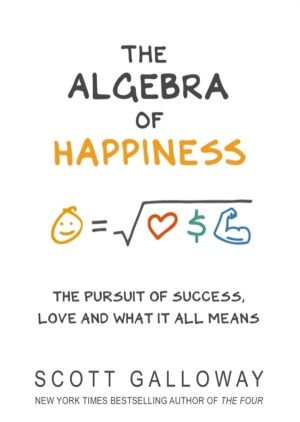 Algebra of Happiness - The pursuit of success, love and what it all means