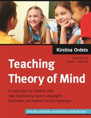 Teaching Theory of Mind - A Curriculum for Children with High Functioning A