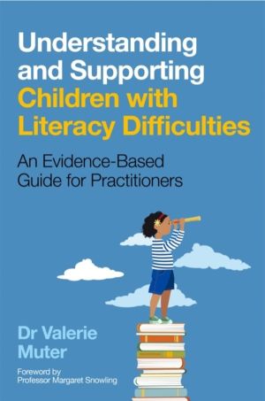 Understanding and Supporting Children with Literacy Difficulties - An Evide