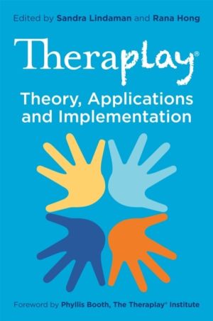 Theraplay« ÔÇô Theory, Applications and Implementation